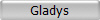 Gladys