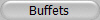 Buffets
